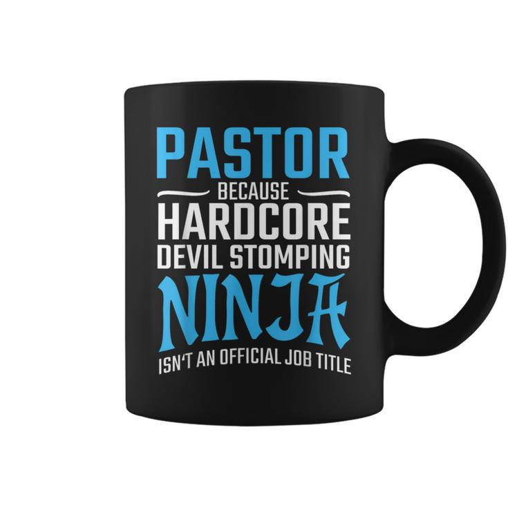 Pastor Because Devil Stomping Ninja Isn't A Job Title Coffee Mug