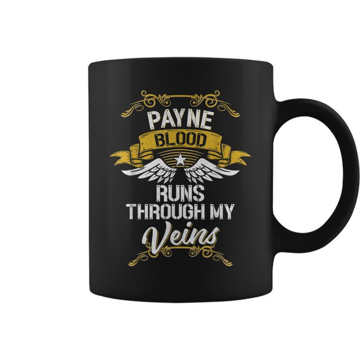 Payne Blood Runs Through My Veins Coffee Mug