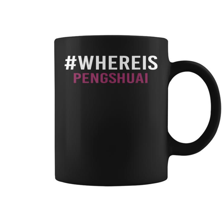 Where Is Peng Shuai Whereispengshuai Coffee Mug