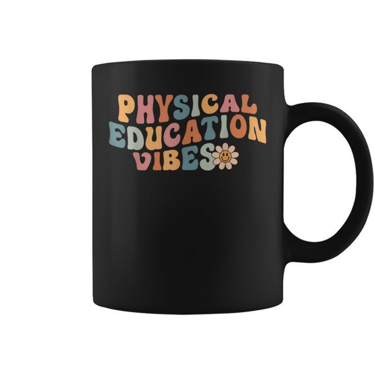 Physical Education Vibes Pe Teacher First Day Of School Coffee Mug