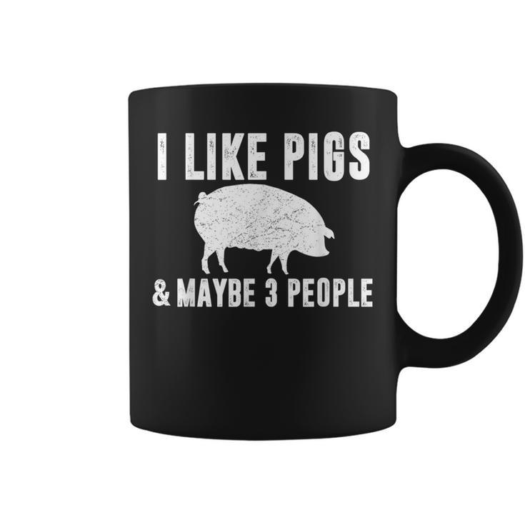 I Like Pigs & Maybe 3 People Pig Farmer Quote Graphic Coffee Mug