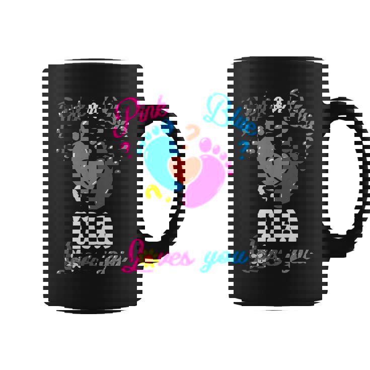 Pink Or Blue Tia Loves You Baby Gender Reveal Party Auntie Coffee Mug