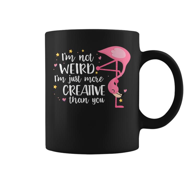 Pink Flamingo Im Not Weird Im More Creative  Coffee Mug
