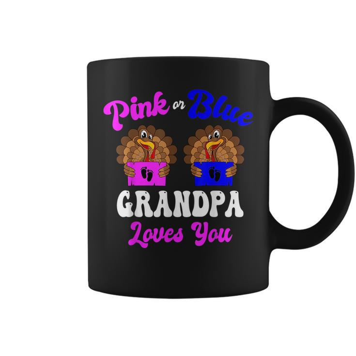 Pink Or Blue Grandpa Loves You Thanksgiving Gender Reveal  Coffee Mug
