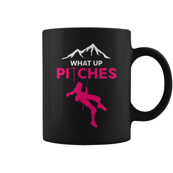 What Up Pitches Rock Climbing Rappelling Puns Coffee Mug