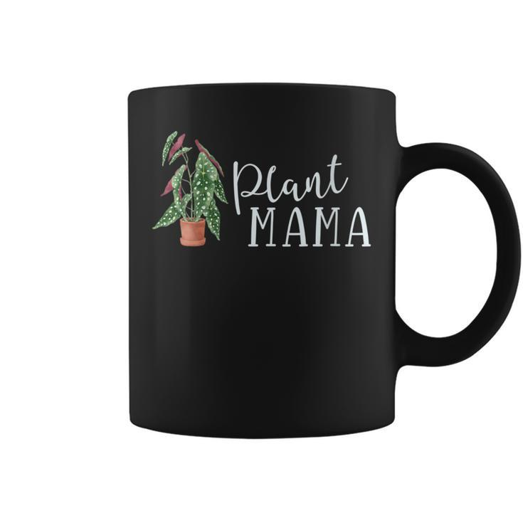 Plant Mama Mom Houseplant Lover Crazy Lady Mom Begonia Coffee Mug