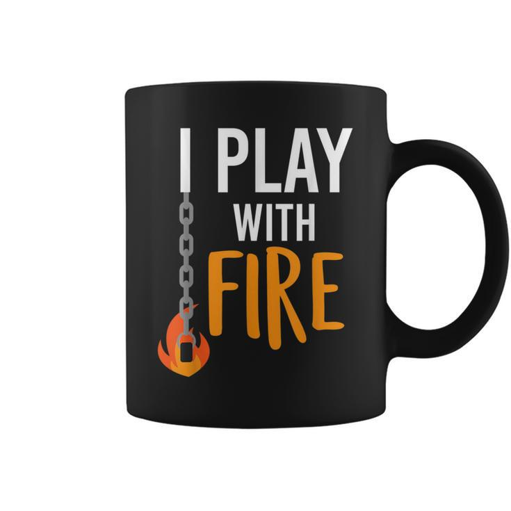 I Play With Fire Poi Fire Spinner Coffee Mug