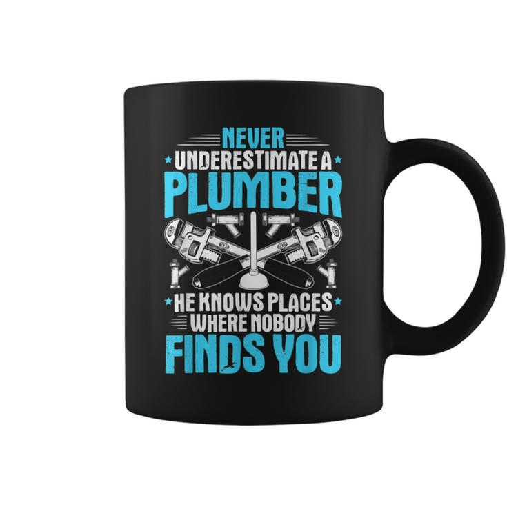 Plumbing Never Underestimate A Plumber Coffee Mug