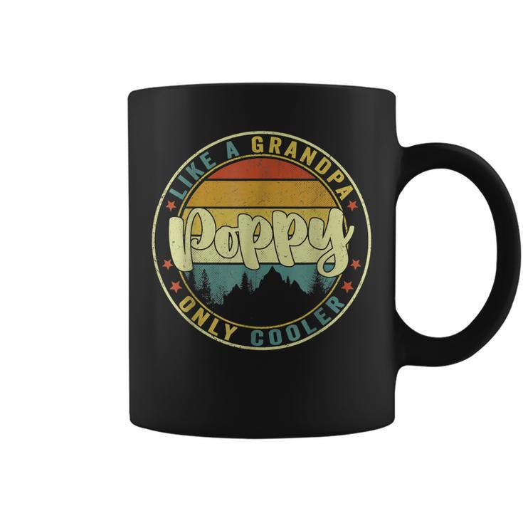 Poppy Like A Grandpa Only Cooler Funny Dad Poppy Fathers Day  Coffee Mug