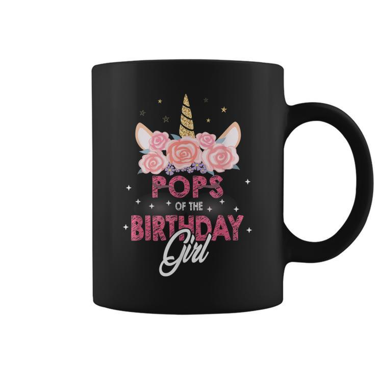 Pops Of The Birthday Girl Father Gifts Unicorn Birthday  Coffee Mug
