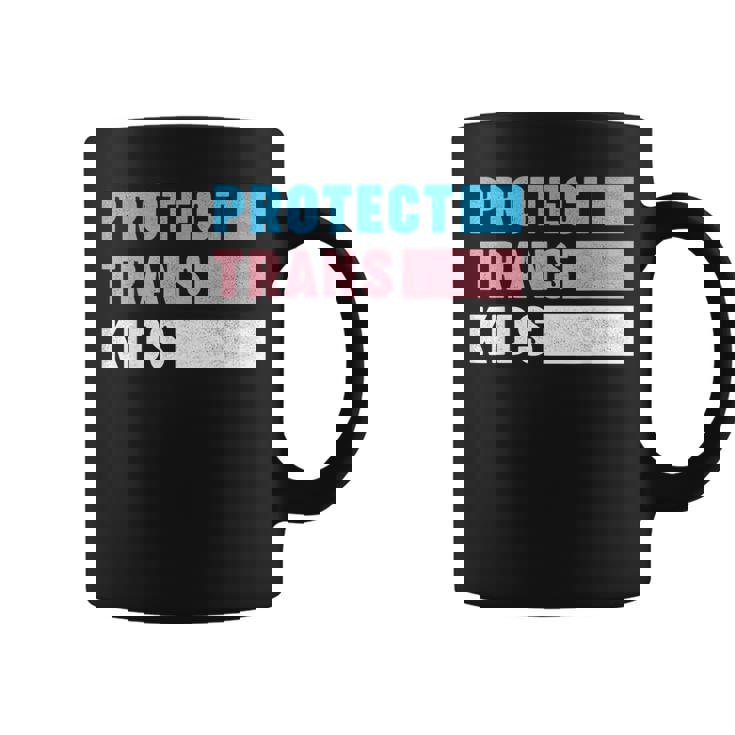 Protect Trans Kids Say Gay Pride Month Support Lgbt  Coffee Mug