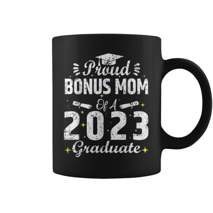 Proud Bonus Mom Of A Class 2023 Graduate Graduation Senior  Coffee Mug