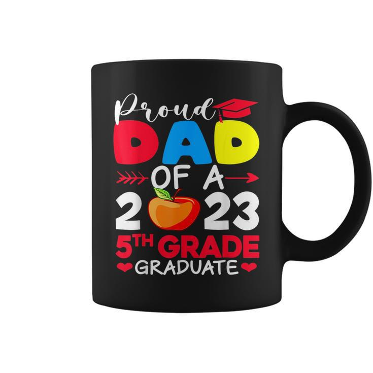 Proud Dad Of 2023 5Th Grade Graduate Fathers Day Graduation  Coffee Mug