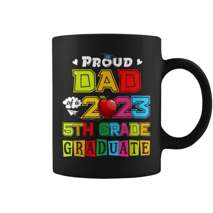 Proud Dad Of A 2023 5Th Grade Graduate Funny Family Lover Coffee Mug