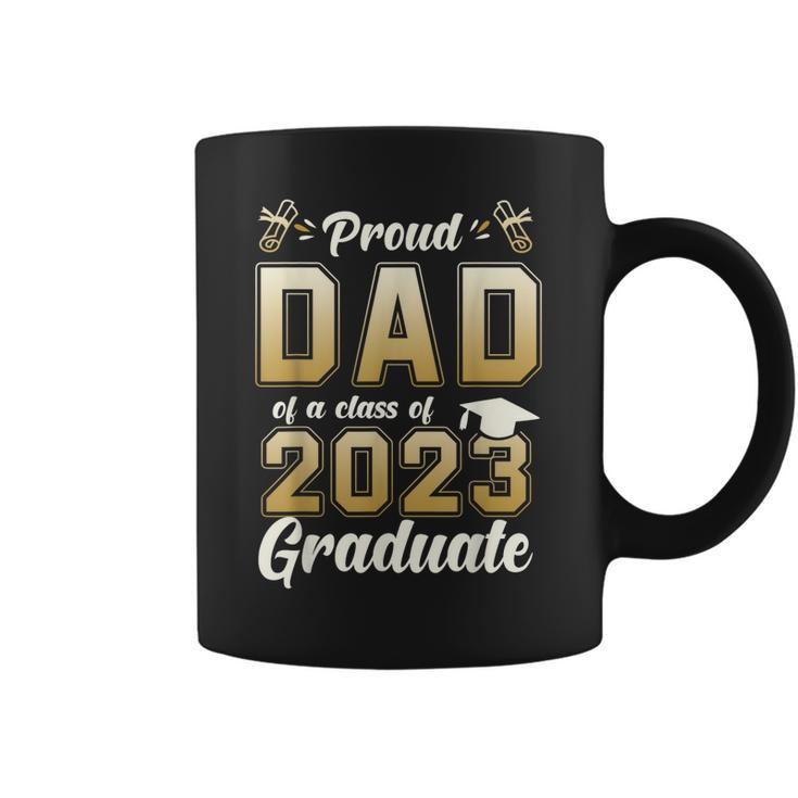 Proud Dad Of A Class Of 2023 Graduate Graduation Gifts  Coffee Mug