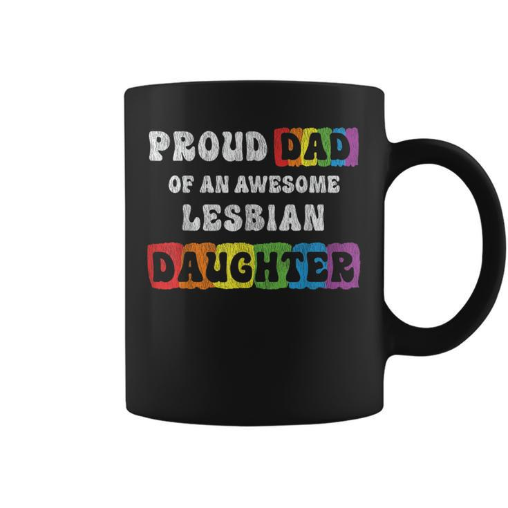 Proud Dad Of An Awesome Lesbian Daughter Gay Pride Retro Men  Coffee Mug
