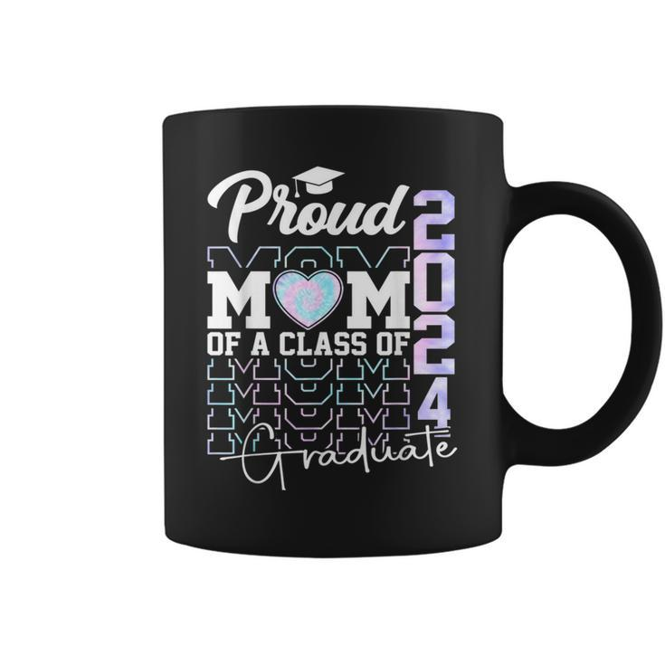 Proud Mom Of A Class Of 2024 Graduate Senior 24 Graduation  Coffee Mug