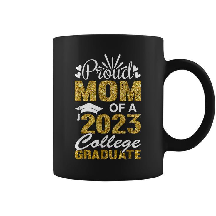 Proud Mom Of A 2023 College Graduate Fun Graduation Coffee Mug