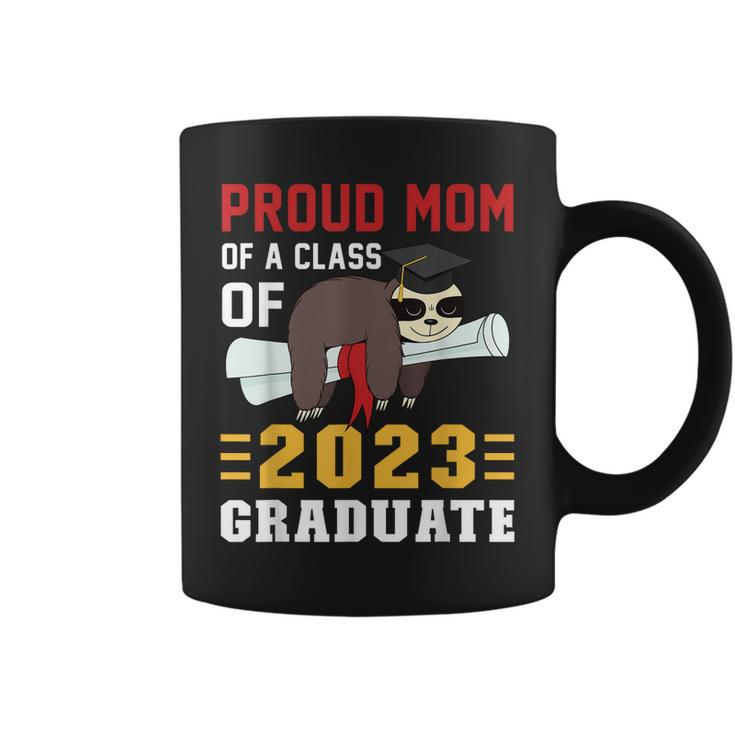 Proud Mom Of A 2023 Graduate Funny Sloth Graduation  Coffee Mug