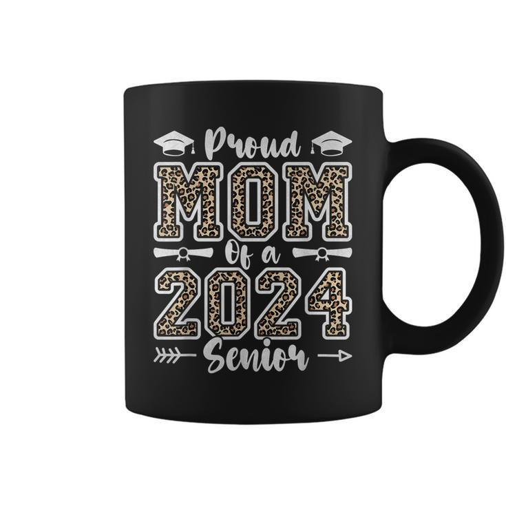Proud Mom Of A 2024 Senior Funny Graduate Leopard Senior 24  Gifts For Mom Funny Gifts Coffee Mug