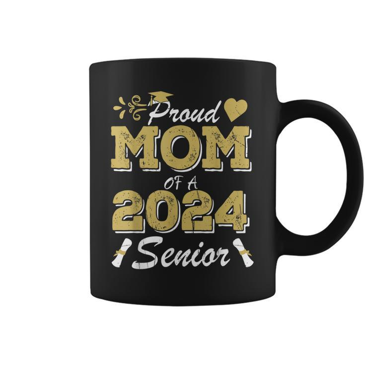 Proud Mom Of A Senior 2024 Class Of 2024 Mom Of A Senior Coffee Mug