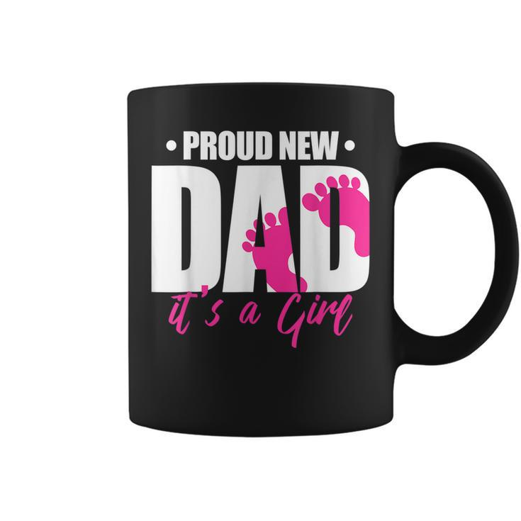 Proud New Dad Its A Girl  Gift For Mens Coffee Mug