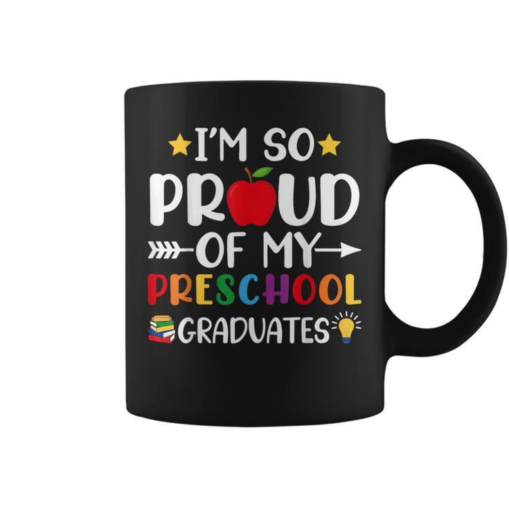 Proud Of My Preschool Graduates Last Day Of School Teacher  Coffee Mug