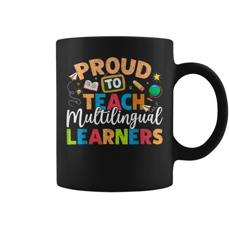 Proud To Teach Multilingual Learner Teacher Coffee Mug