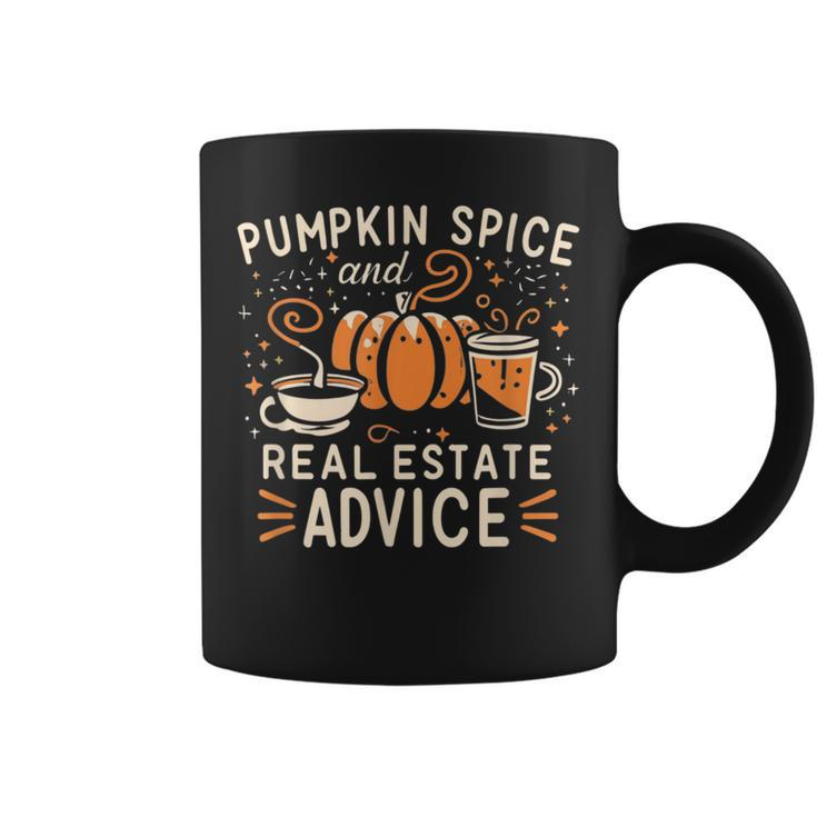 Pumpkin Spice And Real Estate Advice Coffee Mug