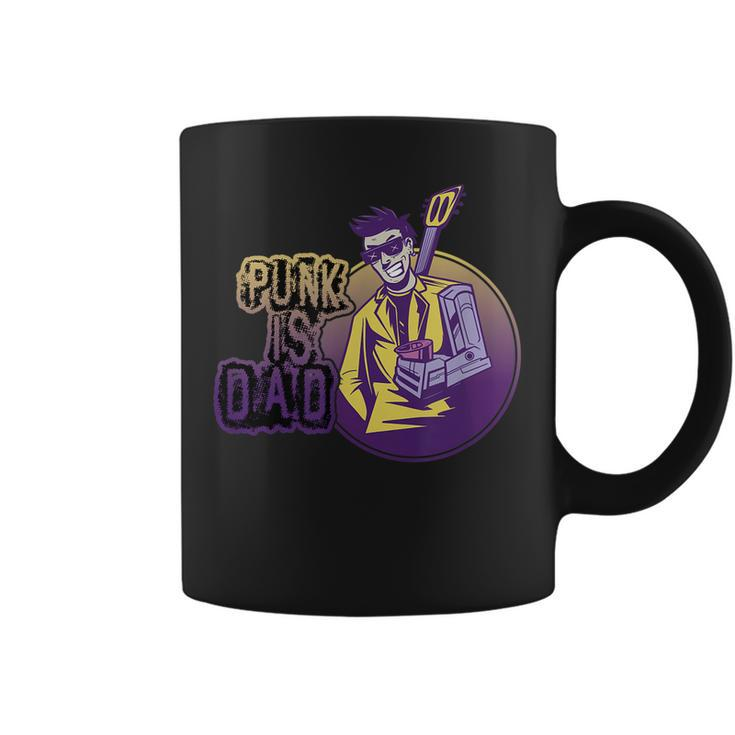 Punk Is Dad Punk Rock Music Punk Rocker  Gift For Women Coffee Mug