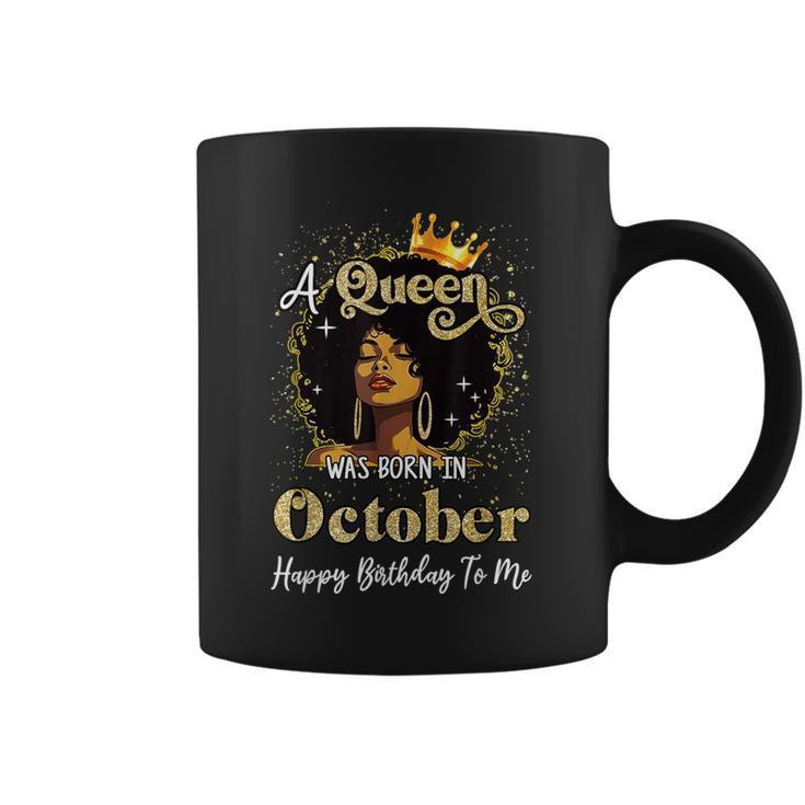 A Queen Was Born In October Black Girl Birthday Afro Woman Coffee Mug