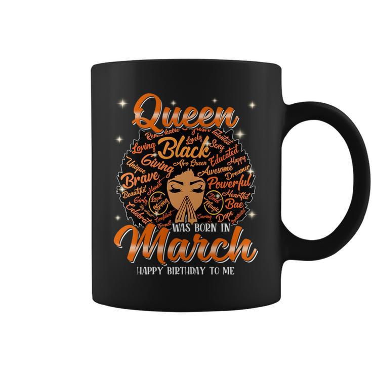 Queen Was Born In March Black History Birthday Junenth   Coffee Mug