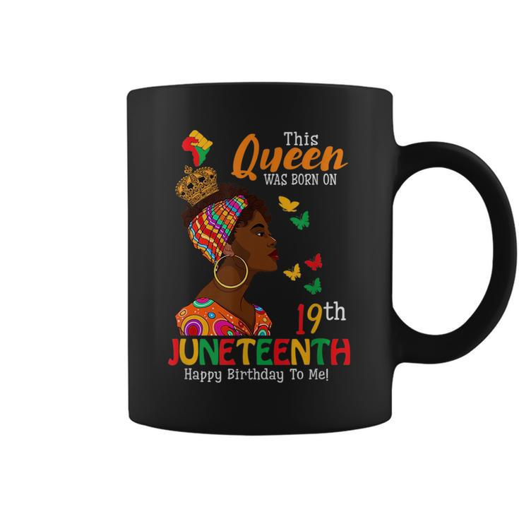 Queen Was Born On Junenth Birthday June 19Th Black Woman  Coffee Mug