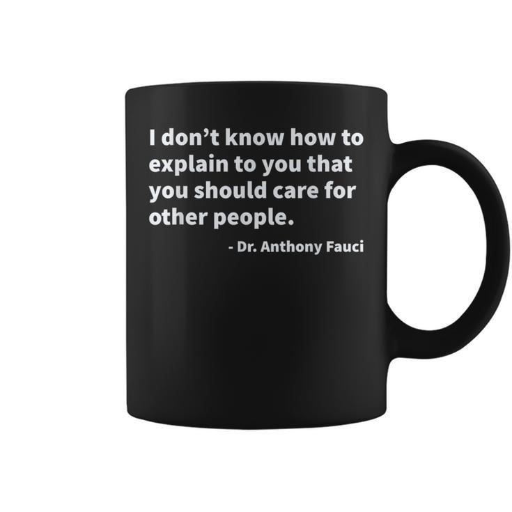 Quote From Dr Anthony Fauci Coffee Mug