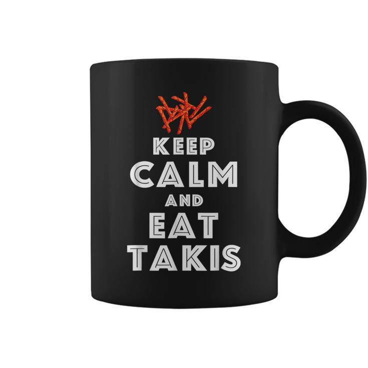 Quote Keep Calm And Eat Takis Funny Foodies Coffee Mug