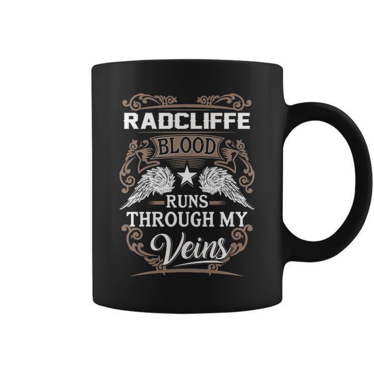 Radcliffe Name Gift Radcliffe Blood Runs Through My Veins Coffee Mug