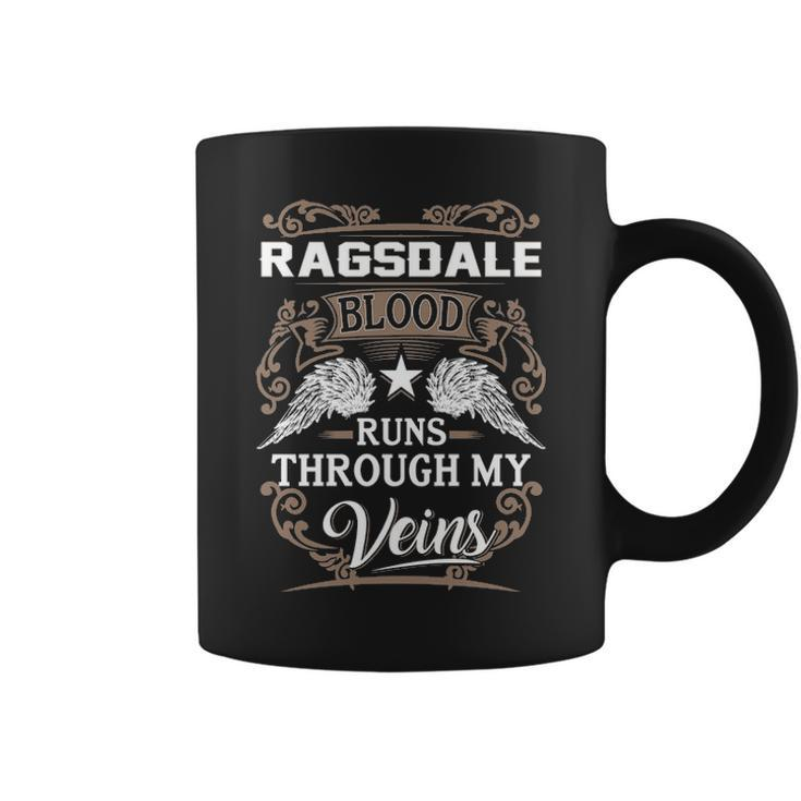 Ragsdale Name Gift Ragsdale Blood Runs Throuh My Veins Coffee Mug