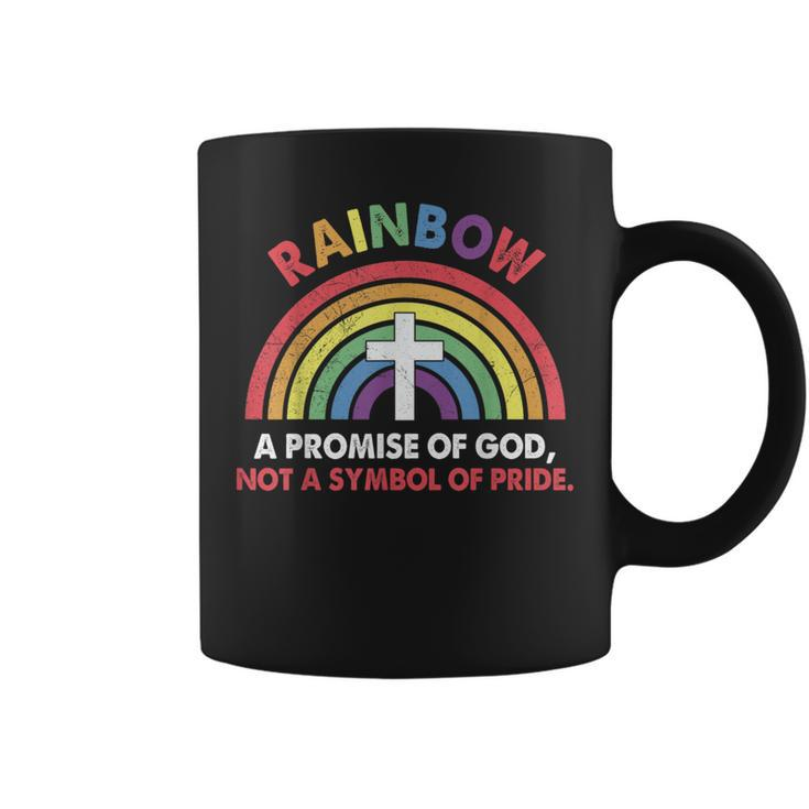 Rainbow A Promise Of God Not A Symbol Of Pride  Pride Month Funny Designs Funny Gifts Coffee Mug