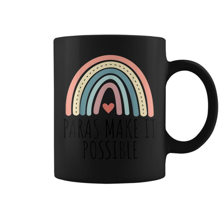 Rainbow Teacher Paras Make It Possible Parapro Paraeducator Coffee Mug
