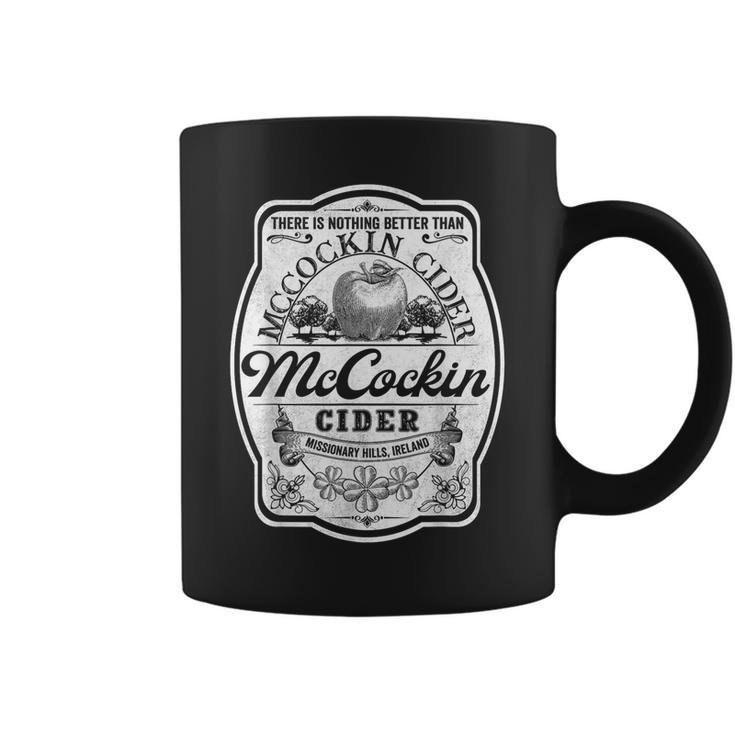 There Is Nothing Better Than Mccockin Cider Missionary Hills Coffee Mug