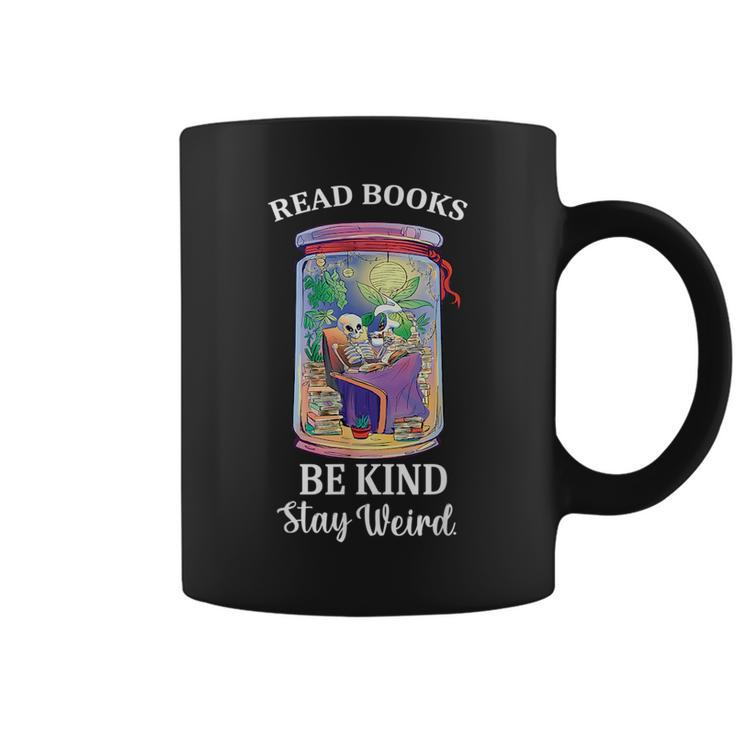 Read Books Be Kind Stay Weird Funny Skull Book Lover Vintage Be Kind Funny Gifts Coffee Mug
