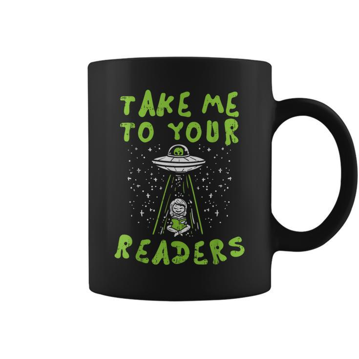 Take Me To Your Readers Alien Reading Librarian Coffee Mug
