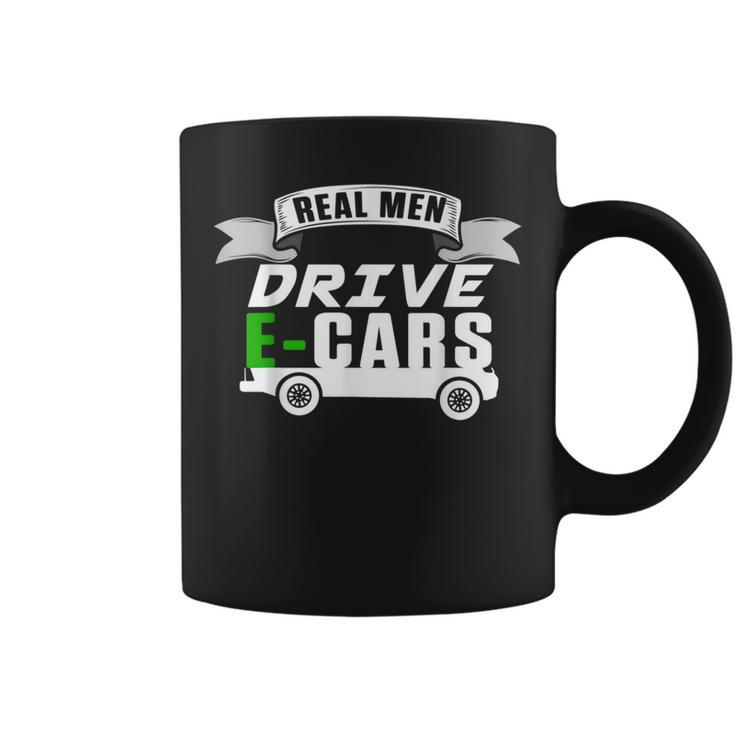 Real Man Drive Ecar Vehicle Electric Car Hybrid Cars Gift Cars Funny Gifts Coffee Mug