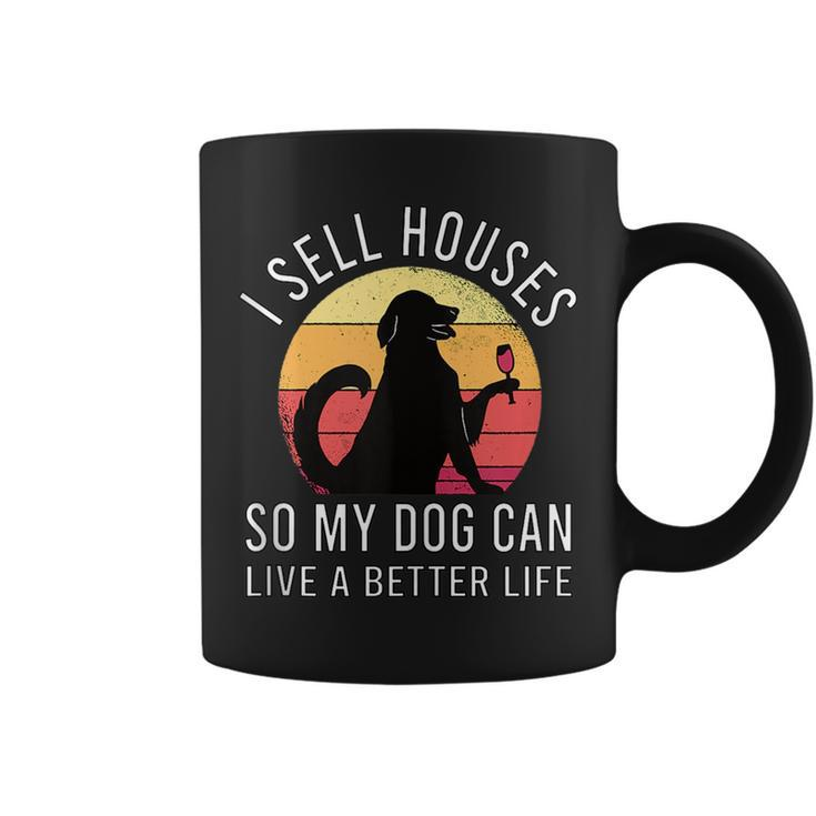 Realtor Gift I Sell Houses For Estate Agent And Dog Lover Coffee Mug