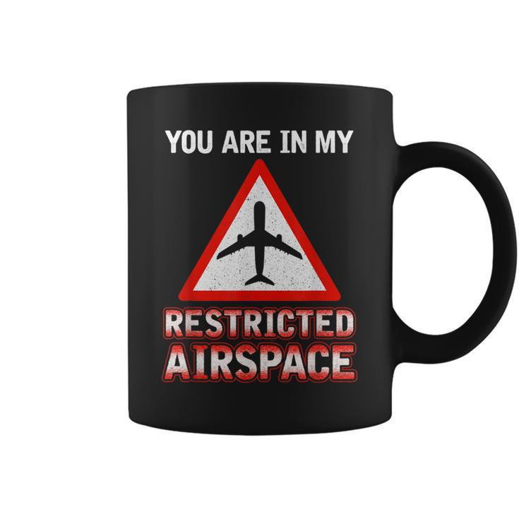 You Are In My Restricted Airspace Airplane Pilot Quote Coffee Mug