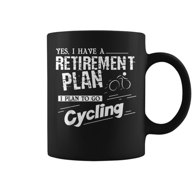 Retirement Plan Is To Go Cycling Retire Coffee Mug