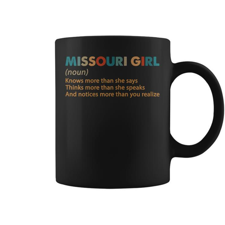 Retro Missouri Girl Definition She Knows More Than She Says  Gift For Womens Gift For Women Coffee Mug