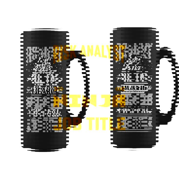 Risk Analyst Job Title Risk Assessor Investigator Coffee Mug