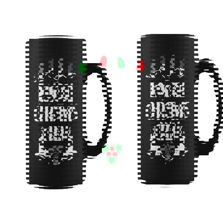 Roscoe Name Gift Christmas Crew Roscoe Coffee Mug