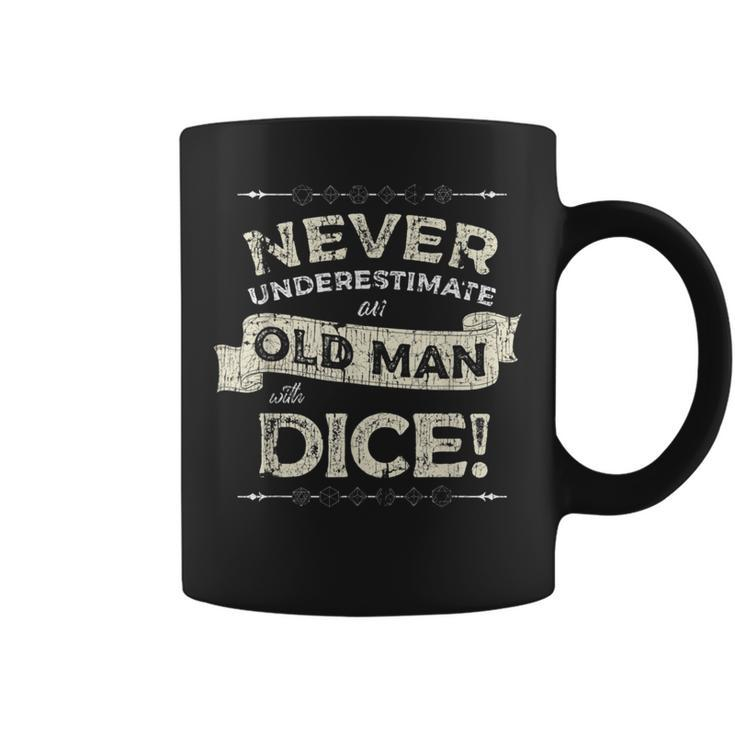 Rpg Gaming Dad Uncle Never Underestimate Old Man With Dice Gift For Mens Coffee Mug